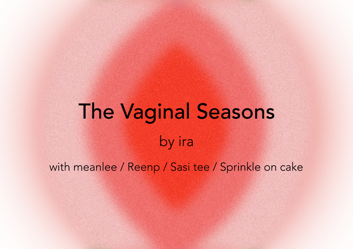 Ira Concept - The Vagina Season