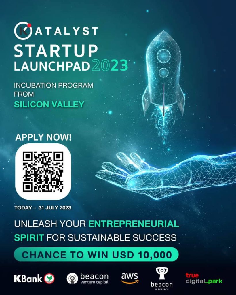 KATALYST STARTUP LAUNCHPAD 2023 ปีที่ 4 โดย KBank - SE Thailand